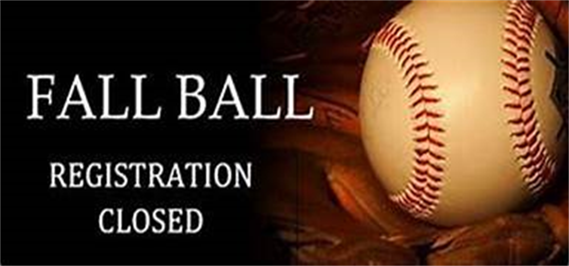 Fall Ball Registration is closed. 